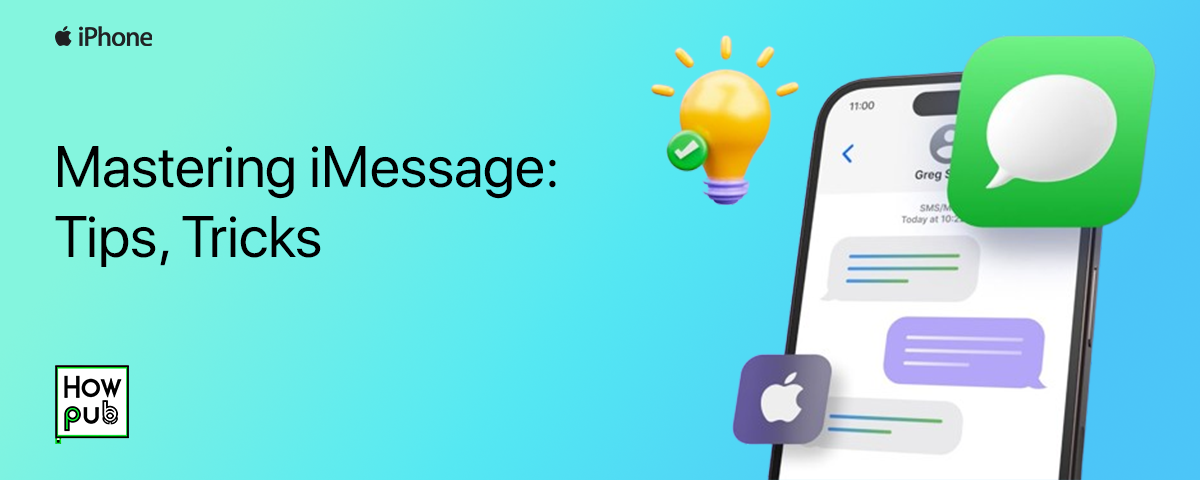 Mastering iMessage: Tips, Tricks, and Lesser-Known Features on iPhone