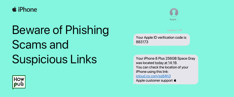 Being aware of phishing scams and avoiding suspicious links on iPhone