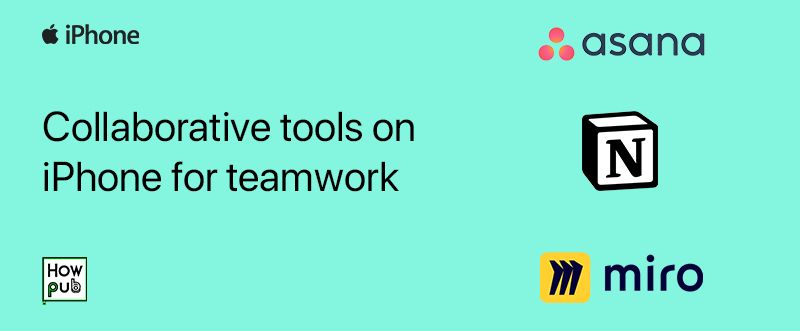 Collaborative tools on iPhone for teamwork