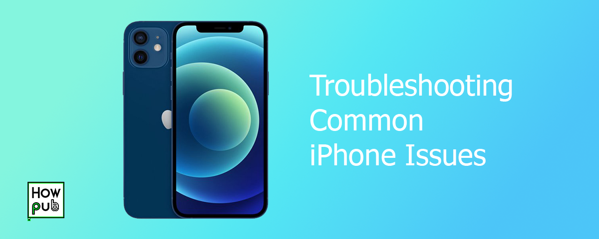 Troubleshooting Common iPhone Issues: Freezes, Crashes, and More